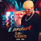 DAN VALENTE - E DIFERENTE - VOL.1