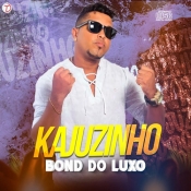 Kajuzinho Bond do Luxo - CD 2021