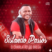 Sislando Passos - O Charlatão Do Brega 2021