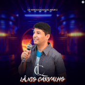 Lanio Carvalho - Arrochados de Amor - EP 2