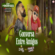 Zael San feat Francis Lopes - Conversa Entre Amigos